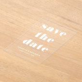 Moderne Typografie Save the Date Acryleinladungen (Ablage )