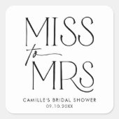 Moderne Typografie verfehlen Frau Brautparty Quadratischer Aufkleber (Vorderseite)