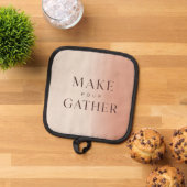 Moderne typografische Topflappen Make Pour Gather (Oben Unten)