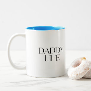 Moderne und elegante Typografie Daddy Life Zweifarbige Tasse