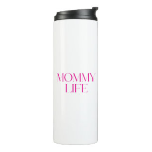 Moderne und elegante Typografie Mummy-Leben Thermosbecher