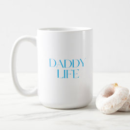 Moderne und klassische Typografie Daddy Life Class Kaffeetasse