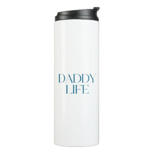 Moderne und klassische Typografie Daddy Life Thermosbecher