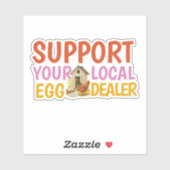 Moderne Unterstützung für lokale Eierhändler Hühne Aufkleber (Blatt)