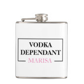 Moderne Vodka abhängige Frau Pink Funny Zitat Flachmann (Vorderseite)