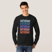 Moderne Wiederholte Text Samstag T-Shirt (Vorne ganz)