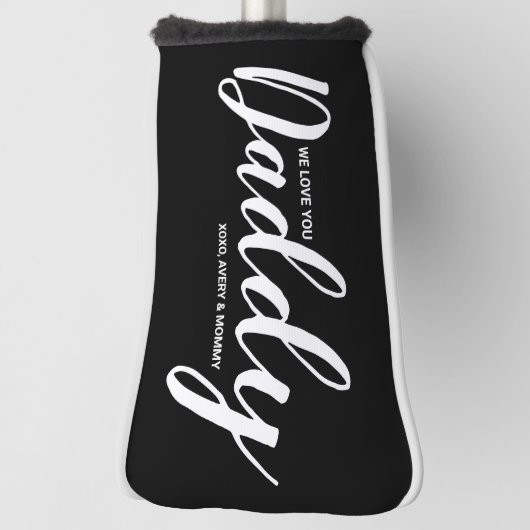 Moderne Wir Liebe Sie Daddy Individuelle Name Golf Headcover (Rotieren 90)