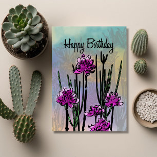 Moderne Wüstenblüten Blumen Geburtstag Karte