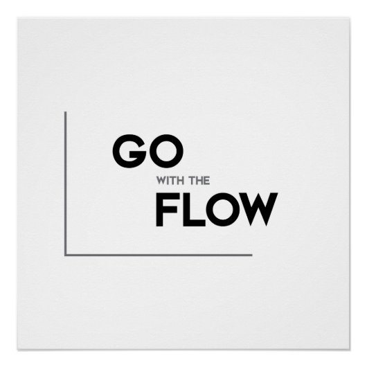 MODERNE Zitate: gehen Sie mit dem Fluss Poster (Vorderseite)
