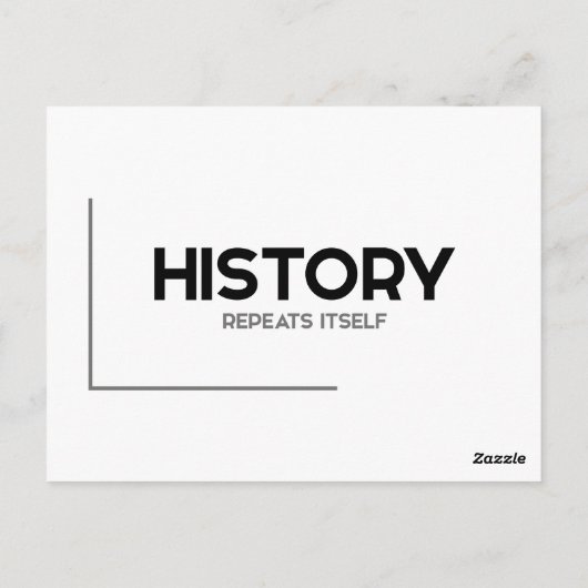 MODERNE Zitate: Geschichte wiederholt sich Postkarte (Rückseite)