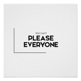 MODERNE Zitate: Nicht jeder zufriedenstellen Poster