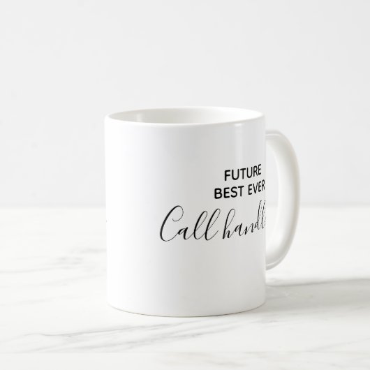 Moderne Zukunft Beste je Call Handler Typografie Kaffeetasse (VorderseiteRechts)
