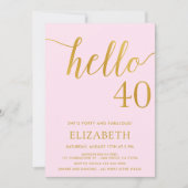 Moderner 40. Geburtstag HELLO 40 Erwachsene Geburt Einladung (Vorderseite)