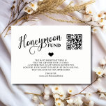 Moderner Black & White Honeymoon Fund   QR Code Begleitkarte<br><div class="desc">Eleganter und einzigartiger Hochzeitsfond / Geschenkkarten mit wenig Herz und scannbarem QR CODE (Fügen Sie einfach Ihre url Website und der QR-Code wird automatisch generieren - Zahlungen mit Venmo, PayPal, Zelle... Weißer Hintergrund (kann in jeder Farbe geändert werden) und schwarze Skriptkalligraphie. Initiale von Braut und Bräutigam auf der Rückseite der...</div>