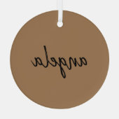 Moderner brauner individuelle Name Ornament Aus Glas (Rückseite)