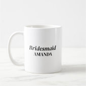 Moderner Bridesmaid Individuelle Name Kaffeezubere Kaffeetasse (Links)