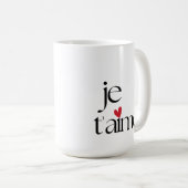Moderner Chic Französisch Je T'aime I Liebe Sie Kaffeetasse (VorderseiteRechts)