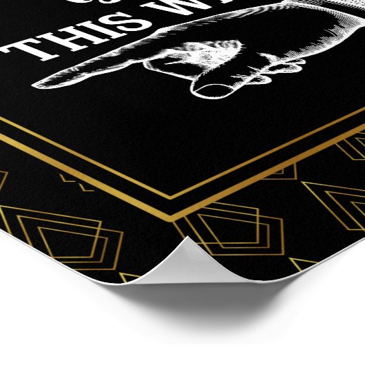 Moderner Deko-Stil DIESES WEGEN FINGER POINING Poster (Ecke)