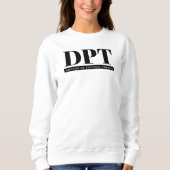 Moderner DPT Arzt für Physikalische Therapie Sweatshirt (Vorderseite)