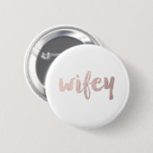 moderner eleganter Imitat-Rosengoldwifey Text Button (Vorne & Hinten)