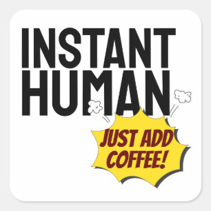 Moderner Instant Human Typografy Black Text Quadratischer Aufkleber