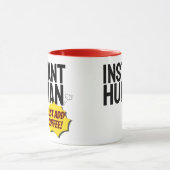 Moderner Instant Human Typografy Black Text Tasse (Zentrum)