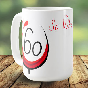 Moderner lustiger Weinglas 60 Na und 60. Geburtsta Kaffeetasse