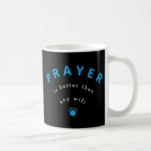 Moderner PRAYER BESSER ALS WIFI Black Christlich Kaffeetasse (Rechts)