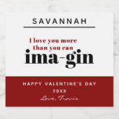 Moderner Red Funny Gin Pun Happy Valentines Day Alkoholflaschenetikett (Einzelnes Label)
