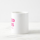 Moderner Retro Pink Fett Typografie-Abschluss Kaffeetasse (Mittel)