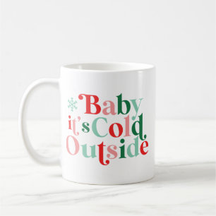 Moderner Schriftart Boho Baby Es ist kalt draußen  Kaffeetasse
