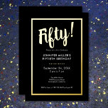 Moderner Schwarz & Gold Foil 50. Geburtstag Folieneinladung<br><div class="desc">Feiern Sie stilvoll mit unserer modernen und eleganten Einladung. Ein auffallender schwarzer Hintergrund wird durch eine blendende Goldfolie "50!" und einen luxuriösen Rahmen aus Goldfolie,  der Ihre schicken Party-Details umgibt,  hervorgehoben. Einfach,  raffiniert und perfekt für den Meilenstein Geburtstag. Erstellt von der einfachen Farmhouse Press.</div>