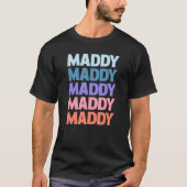 Moderner Text Maddy T-Shirt (Vorderseite)