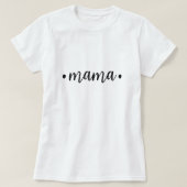 Moderner Text Mama l Black/White l Script T-Shirt (Design vorne)