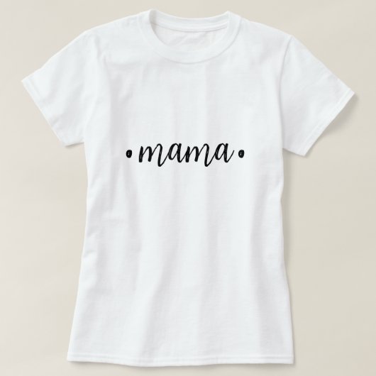 Moderner Text Mama l Black/White l Script T-Shirt (Design vorne)