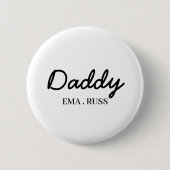 Moderner Vater | Benutzerdefinierte Kindernamen St Button (Vorderseite)