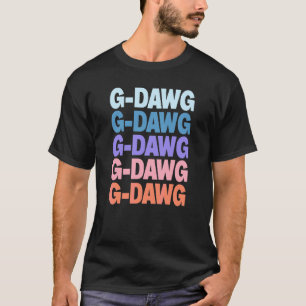 Moderner, wiederholter Text G Dawg Großvater Opa O T-Shirt