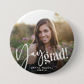 Moderner Yay Grad' Custom Graduate Foto Abschluss Button (Vorderseite)