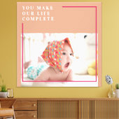 Modernes Baby-Foto | Du machst mein Leben ein komp Leinwanddruck (Insitu (Wohnzimmer))