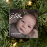 Modernes Baby-Foto - Geburtserklärung Keramikornament<br><div class="desc">Fügen Sie Ihrem Urlaubsstil eine Touch Süße hinzu mit unserem Neugeborenen-Geburtsankündigung Weihnachtsschmuck. Personalisieren Sie diesen festlichen Sake mit dem Foto Ihres Babys und der Geburtsinformation, um an ihre ersten Weihnachten zu erinnern. Hängen Sie es auf Ihren Baum oder geben Sie es als herzliches Geschenk, die Freude Ihrer neuen Ankunft in...</div>