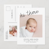 Modernes Baby Foto Lässig Script Hi There Birth Ankündigungspostkarte (Vorne/Hinten)