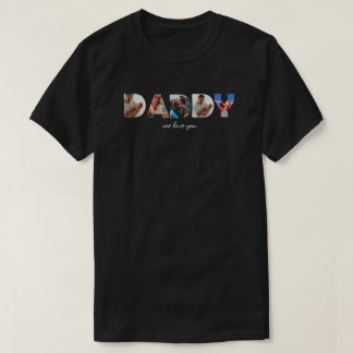 Modernes, benutzerdefiniertes Foto Collage DADDY S T-Shirt