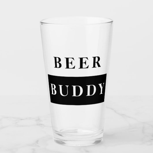 Modernes Bier Buddy Black Funny Zitat Glas (Vorderseite)