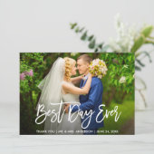 Modernes Brush Script Bester Tag für Hochzeit Foto Dankeskarte (Stehend Vorderseite)