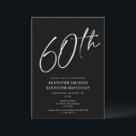 Modernes Chic Script Sechzigste 60. Geburtstagspar Einladung<br><div class="desc">Diese moderne 60. Geburtstagsparty lädt mit einem schicken schwarzen Hintergrund mit weißer Schrift und moderner Typografie ein. Das Skript sagt "60.". Alle Farben (auch die Jahresschrift) sind vollständig und einfach anpassbar. Sie können sogar ein Foto auf der Rückseite hinzufügen! Benutzen Sie einfach das "Design Tool" im Dropdown-Menü Personalisierung.</div>