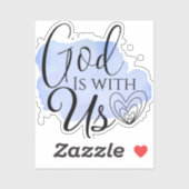 Modernes Christliches Song Zitat: Gott ist mit uns Aufkleber (Blatt)