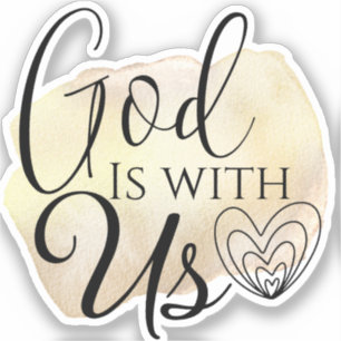 Modernes Christliches Song-Zitat ist mit uns Stick Aufkleber