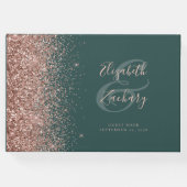 Modernes dunkelgrünes Rose Gold Glitzer Script Gästebuch (Vorderseite)
