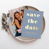 Modernes Dusty Blue Foto Save the Date Gold Folieneinladung