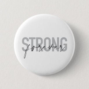 Modernes, einfaches, elegantes Design Strong Forev Button